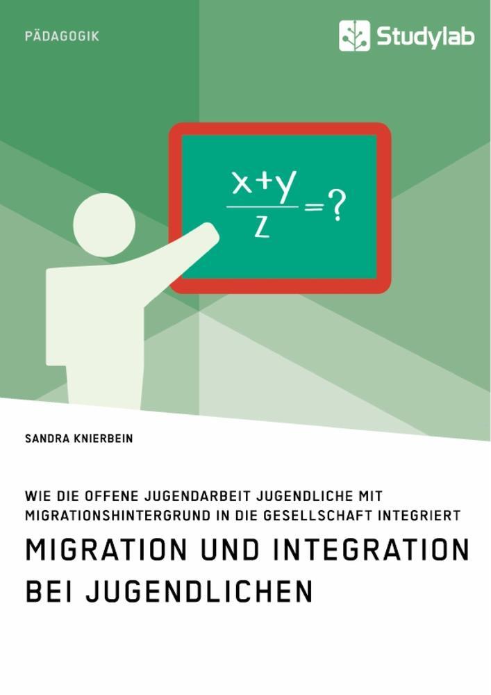 Cover: 9783960955832 | Migration und Integration bei Jugendlichen. Wie die Offene...