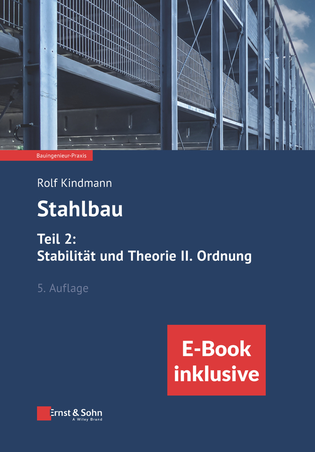 Cover: 9783433034361 | Stahlbau: Teil 2: Stabilität und Theorie II. Ordnung | Rolf Kindmann