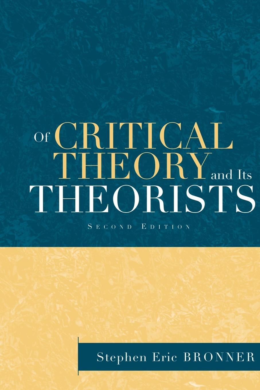 Cover: 9780415932639 | Of Critical Theory and Its Theorists | Stephen Eric Bronner | Buch