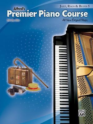 Cover: 9781470620110 | Premier Piano Course -- Jazz, Rags &amp; Blues, Bk 5 | Taschenbuch | 2015