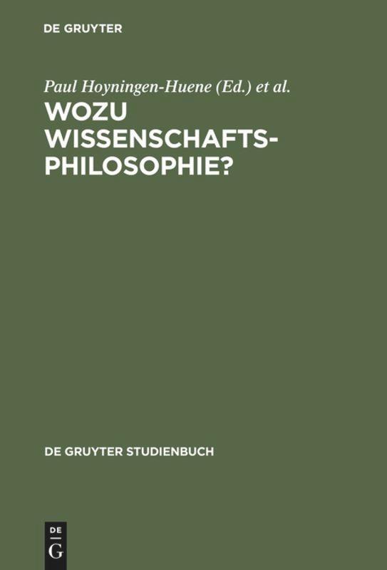 Cover: 9783110114720 | Wozu Wissenschaftsphilosophie | Paul Hoyningen-Huene (u. a.) | Buch