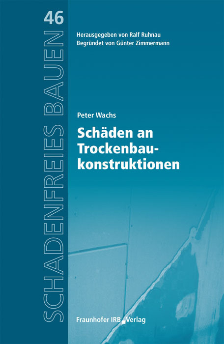 Cover: 9783816789598 | Schäden an Trockenbaukonstruktionen. | Peter Wachs | Buch | 2013