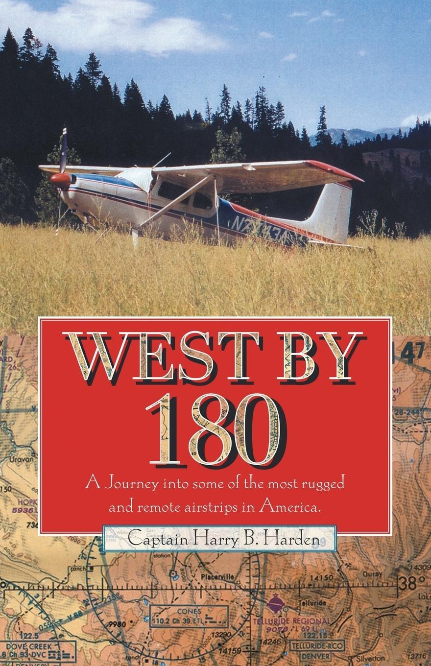 Cover: 9781412063791 | West by 180 | Captain Harry B. Harden | Taschenbuch | Paperback | 2005