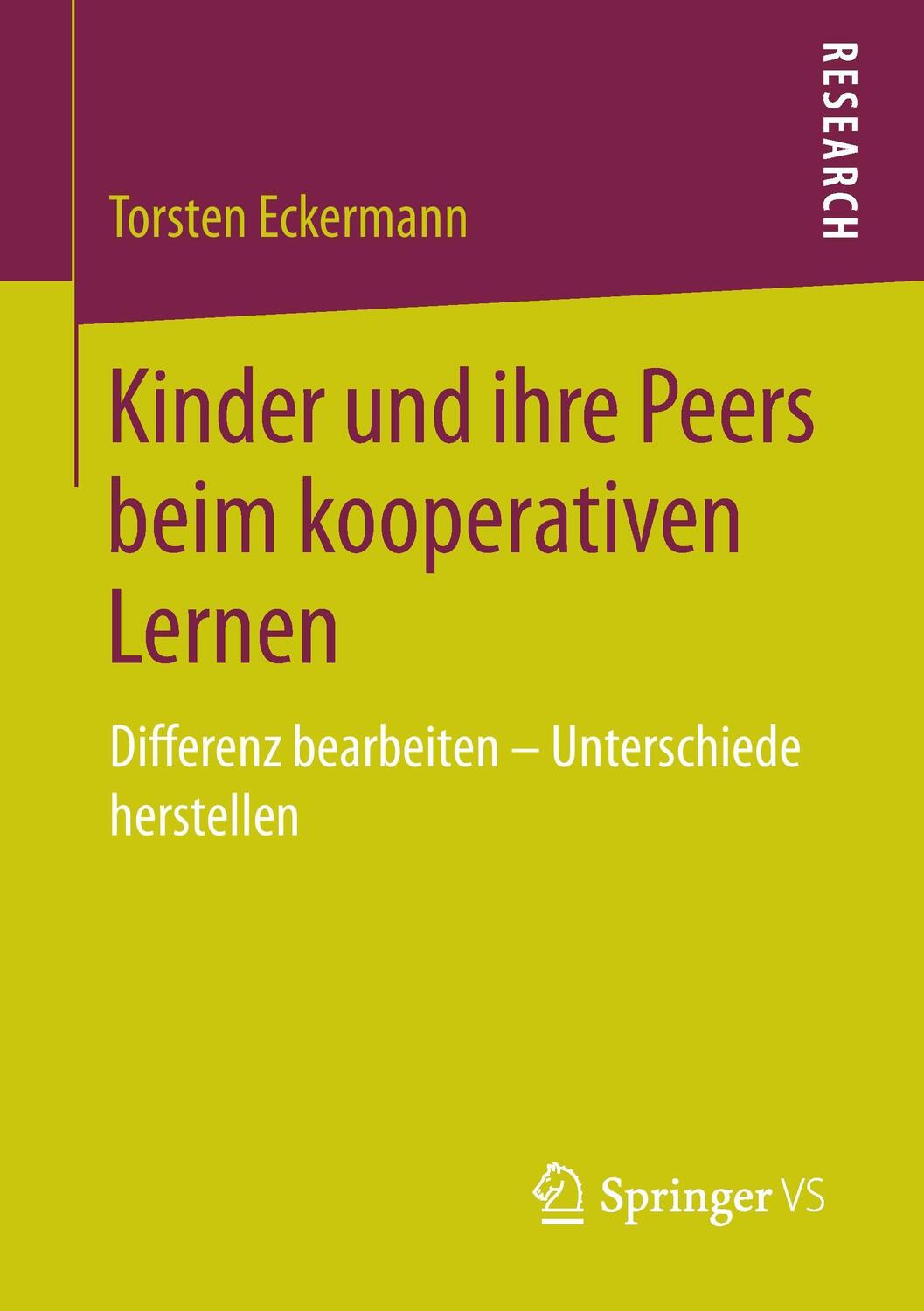 Cover: 9783658157517 | Kinder und ihre Peers beim kooperativen Lernen | Torsten Eckermann
