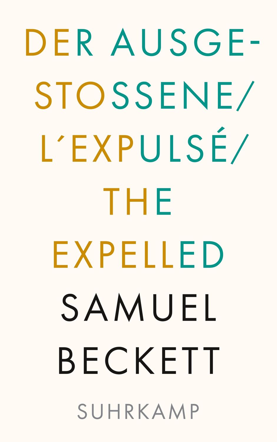 Cover: 9783518243213 | Der Ausgestoßene. L'Expulsé. The Expelled | Samuel Beckett | Buch