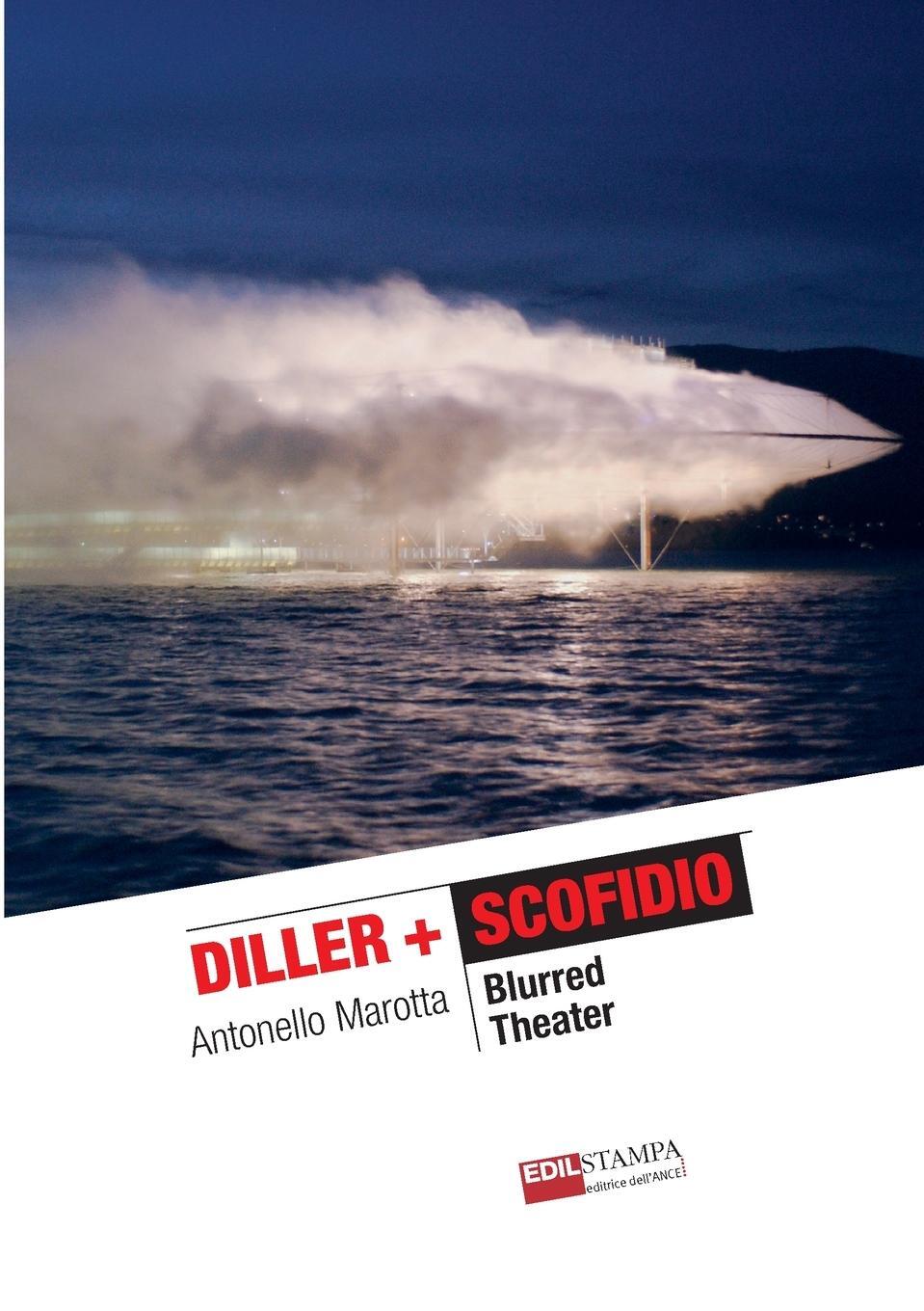 Cover: 9781446676790 | Diller + Scofidio Blurred Theater | Antonello Marotta | Taschenbuch