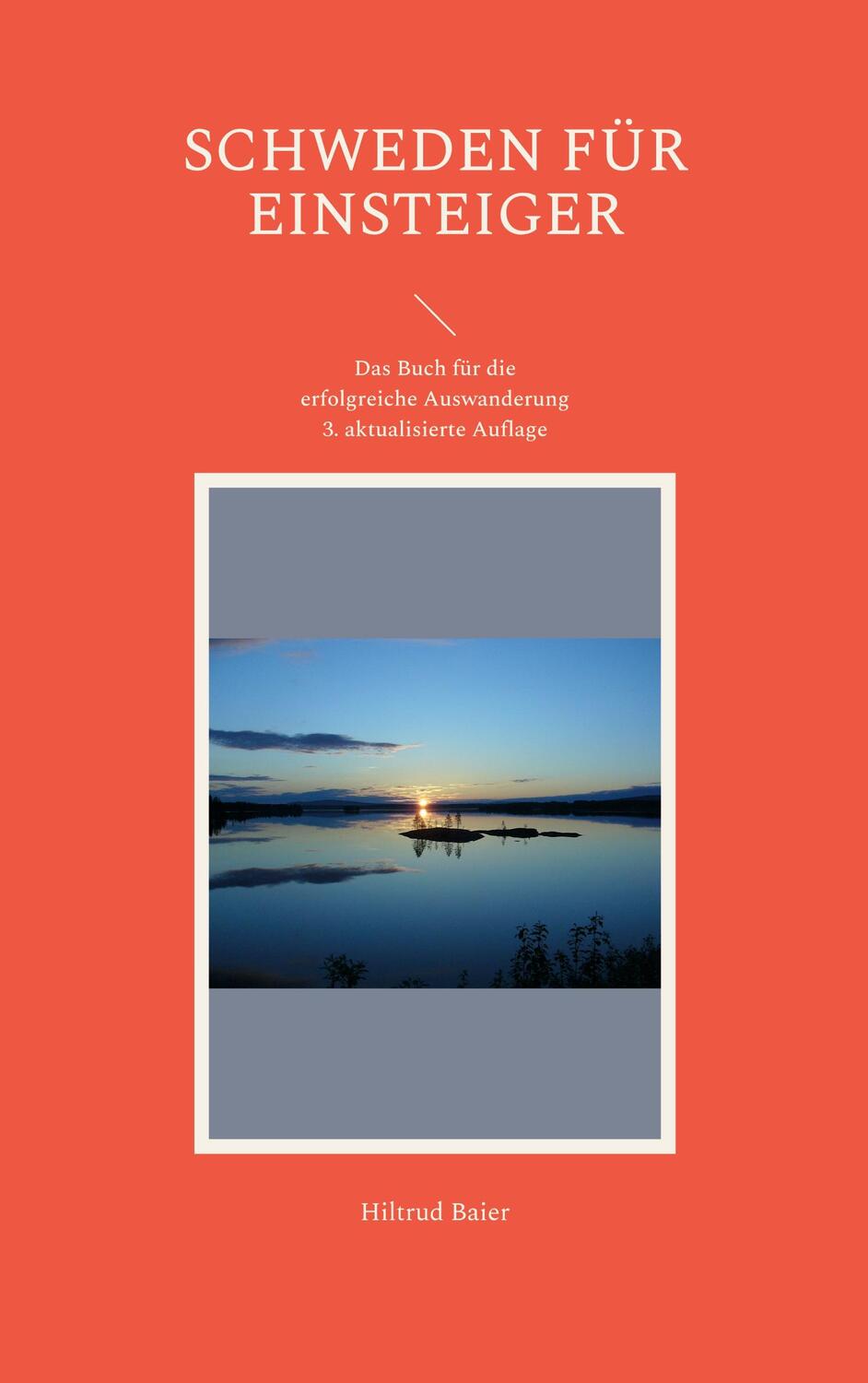Cover: 9783833496264 | Schweden für Einsteiger | Hiltrud Baier | Taschenbuch | Paperback