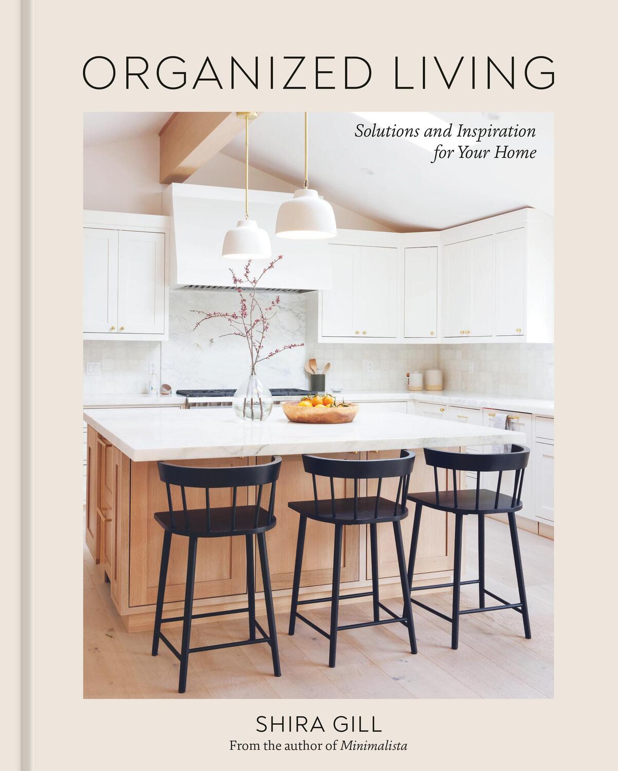 Cover: 9781984861184 | Organized Living | Shira Gill | Buch | Englisch | 2023