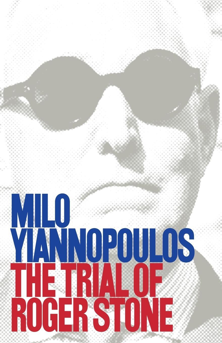 Cover: 9789527303597 | The Trial of Roger Stone | Milo Yiannopoulos | Taschenbuch | Paperback