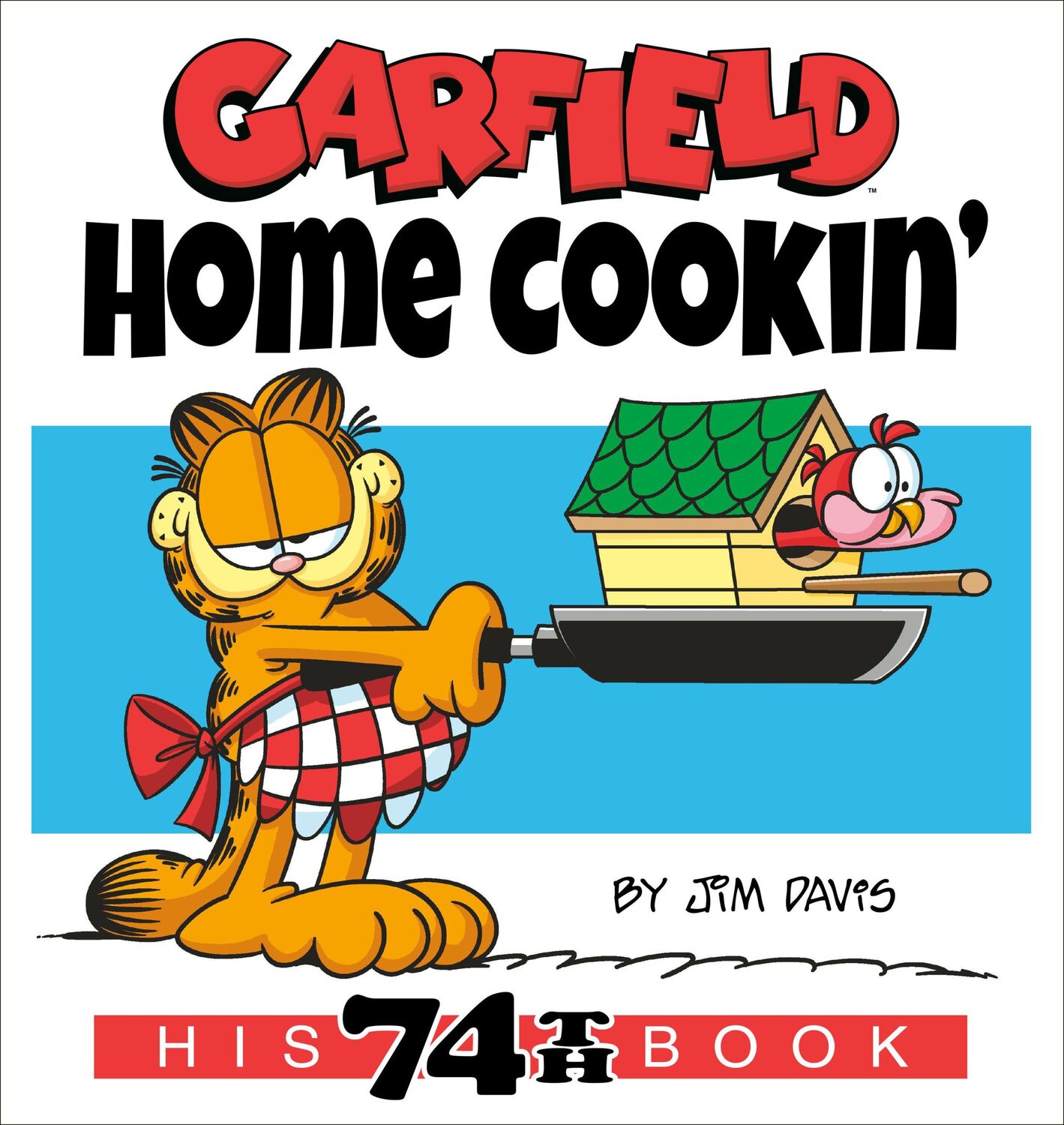 Cover: 9780593599198 | Garfield Home Cookin' | His 74th Book | Jim Davis | Taschenbuch | 2023