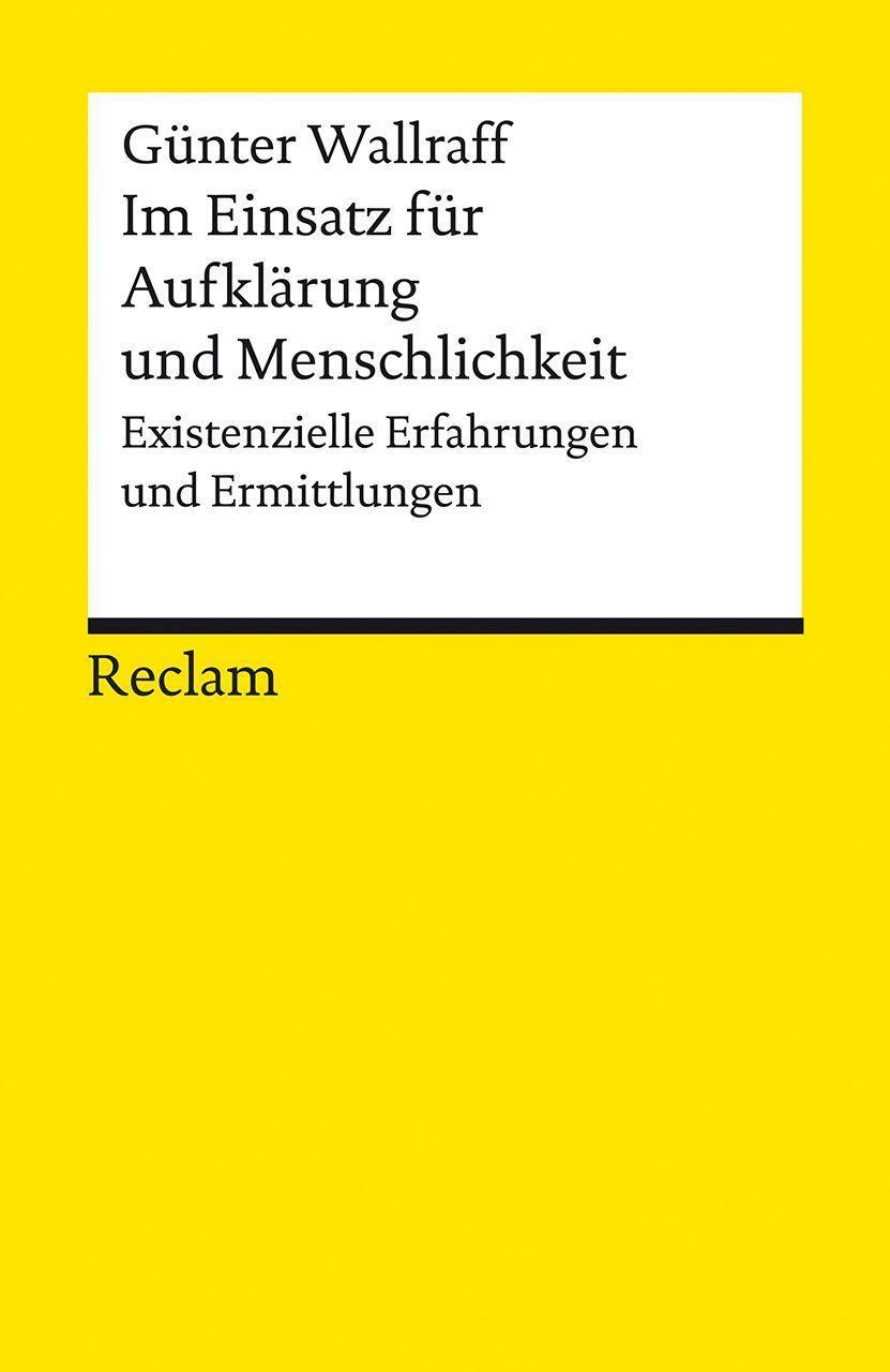 Cover: 9783150143131 | Im Einsatz für Aufklärung und Menschlichkeit | Günter Wallraff | Buch
