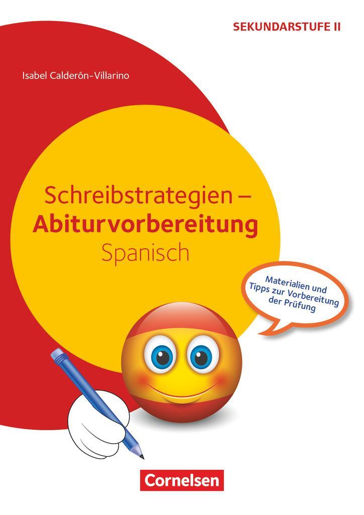 Cover: 9783589164042 | Schreibstrategien - Abiturvorbereitung Spanisch | Villarino | Deutsch