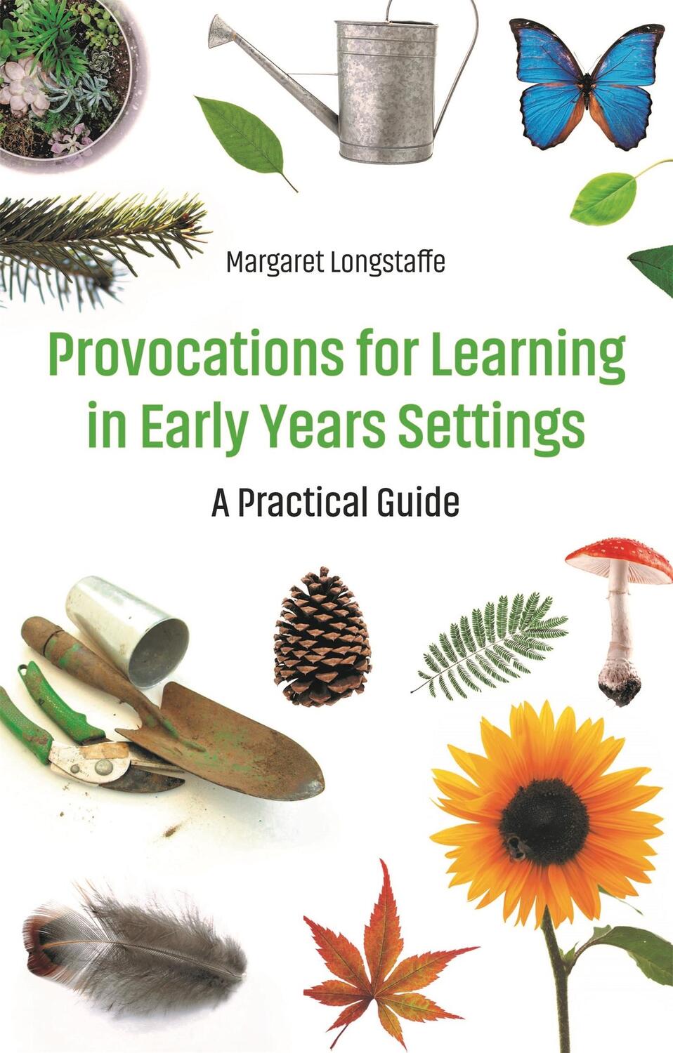 Cover: 9781785924958 | Provocations for Learning in Early Years Settings | A Practical Guide