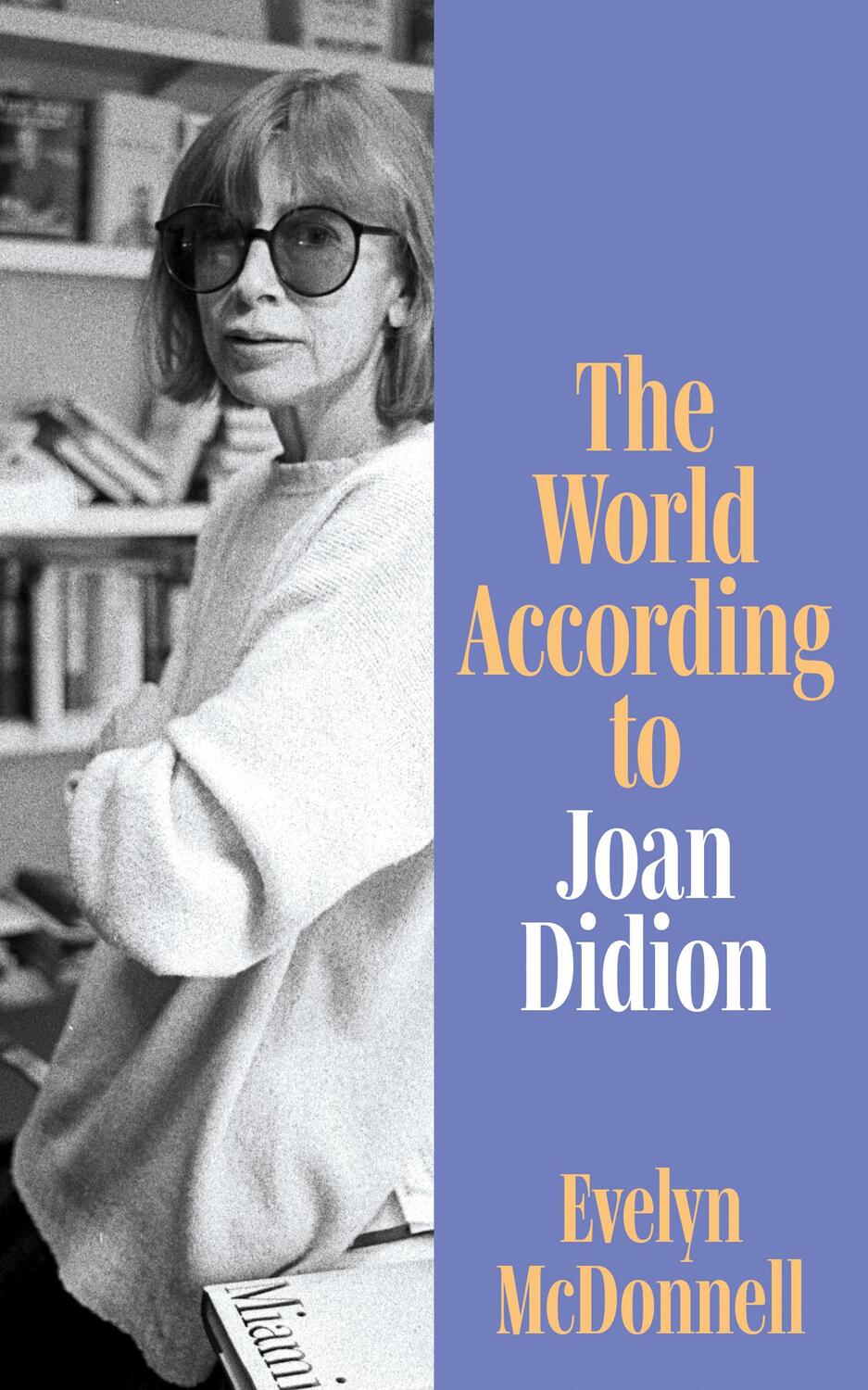 Cover: 9780008650902 | The World According to Joan Didion | Evelyn McDonnell | Taschenbuch
