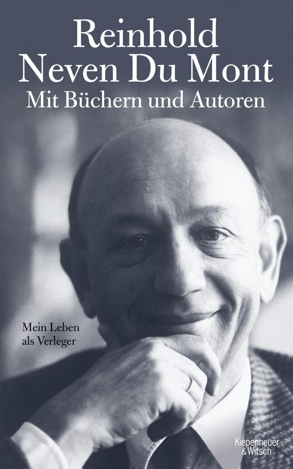 Cover: 9783462048797 | Mit Büchern und Autoren | Mein Leben als Verleger | Mont | Buch | 2016
