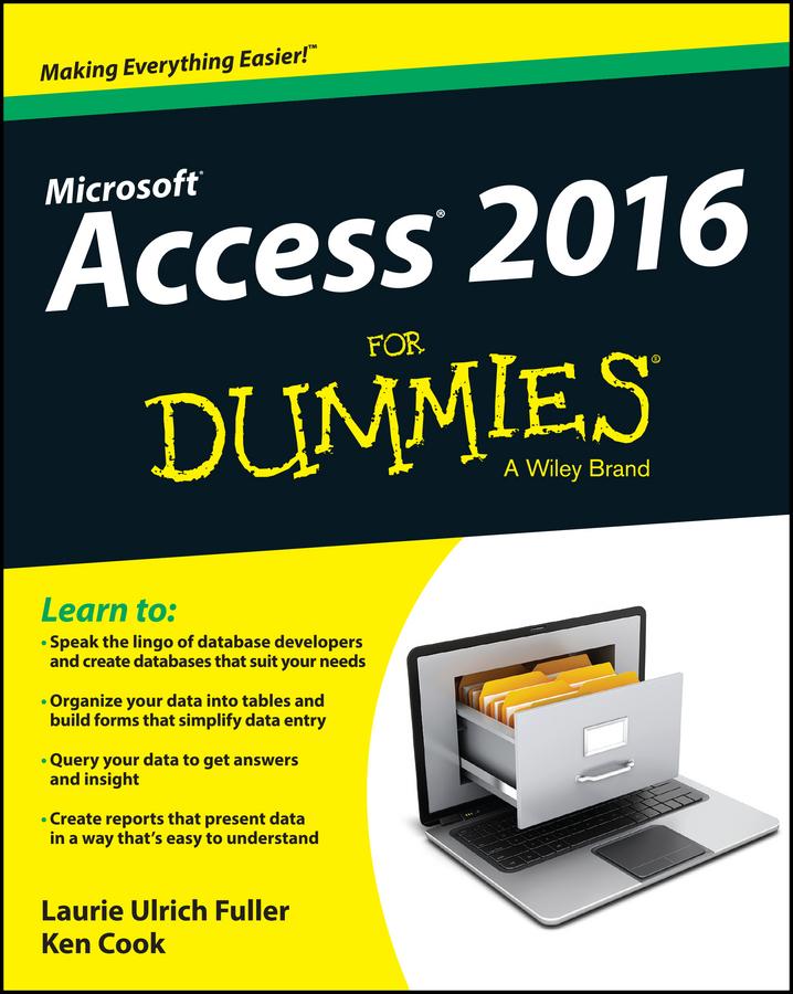 Cover: 9781119083108 | Access 2016 For Dummies | Ken Cook (u. a.) | Taschenbuch | 464 S.