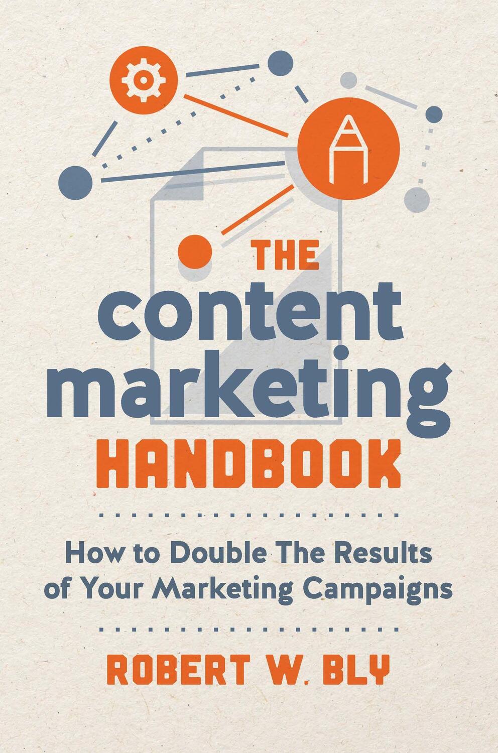 Cover: 9781599186603 | The Content Marketing Handbook | Robert W. Bly | Taschenbuch | 2020