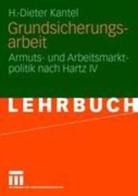 Cover: 9783531156392 | Grundsicherungsarbeit | Armuts- und Arbeitsmarktpolitik nach Hartz IV