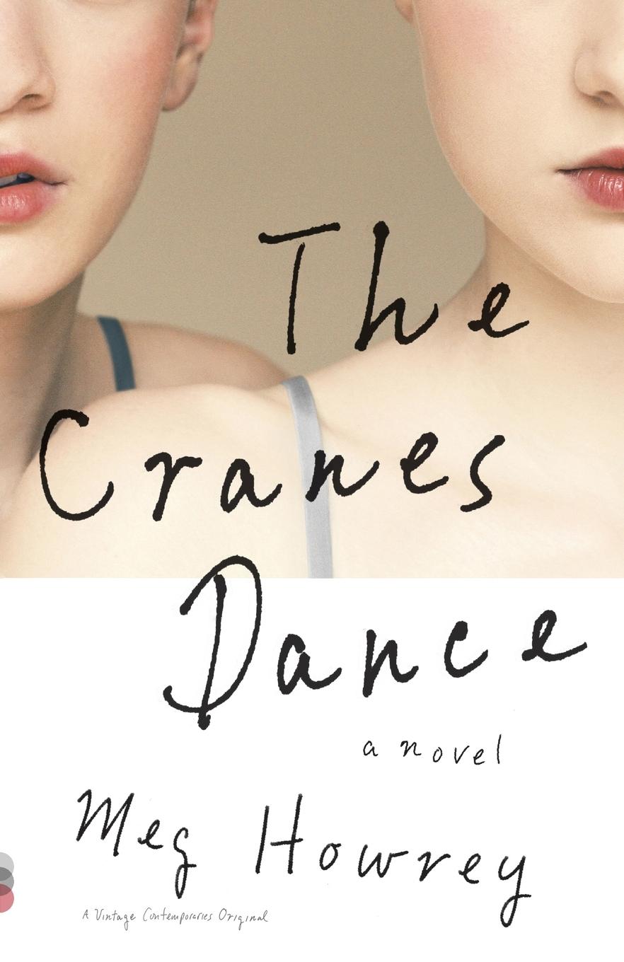 Cover: 9780307949820 | The Cranes Dance | Meg Howrey | Taschenbuch | 373 S. | Englisch | 2012