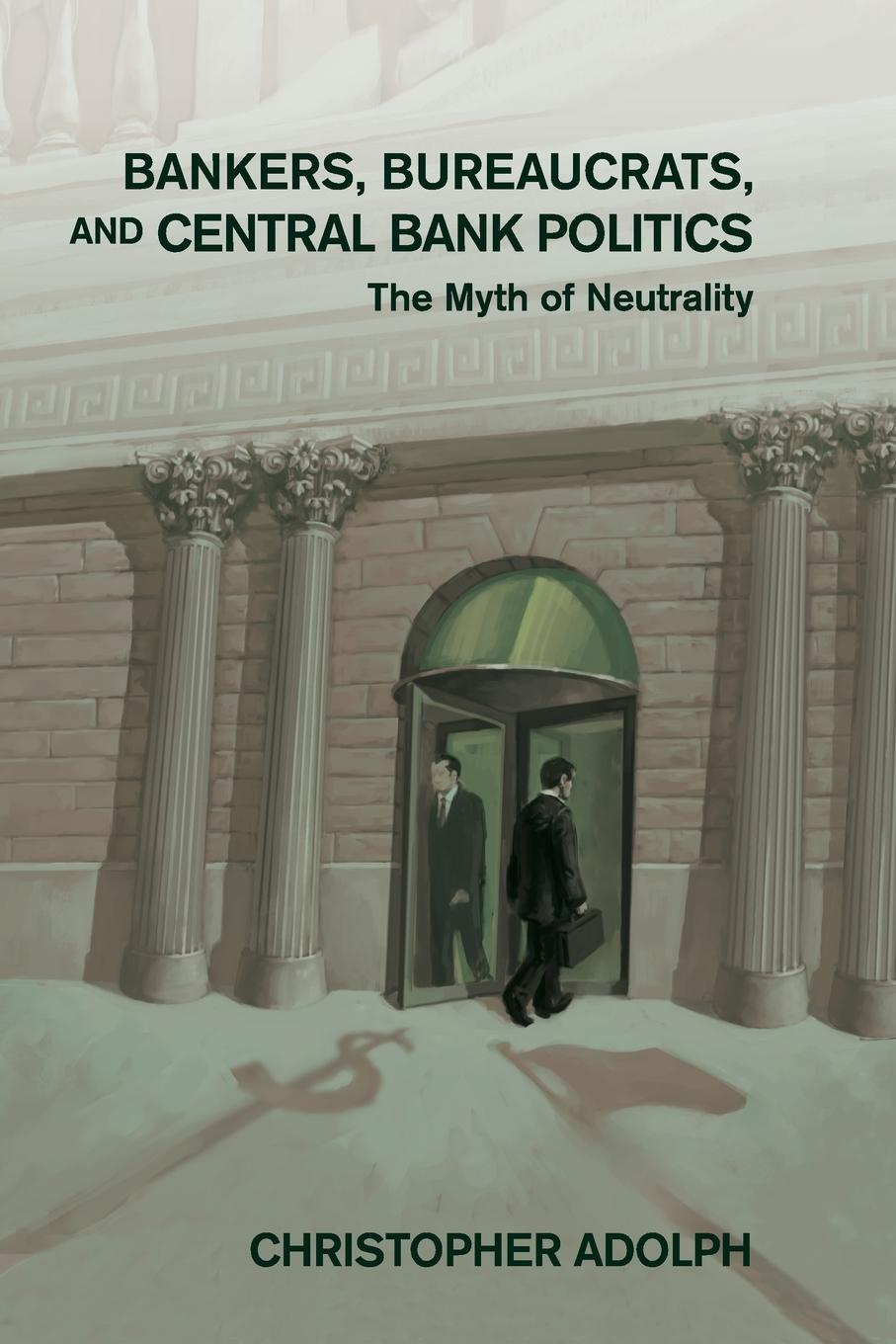 Cover: 9781107567092 | Bankers, Bureaucrats, and Central Bank Politics | Christopher Adolph