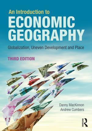Cover: 9781138924512 | An Introduction to Economic Geography | Danny MacKinnon (u. a.) | Buch