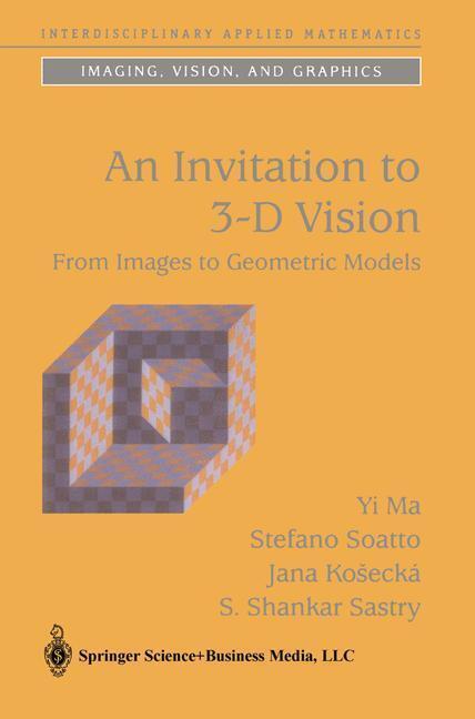 Bild: 9781441918468 | An Invitation to 3-D Vision | From Images to Geometric Models | Buch