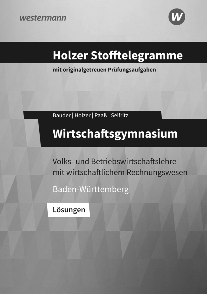 Cover: 9783427149187 | Holzer Stofftelegramme Baden-Württemberg - Wirtschaftsgymnasium | Buch