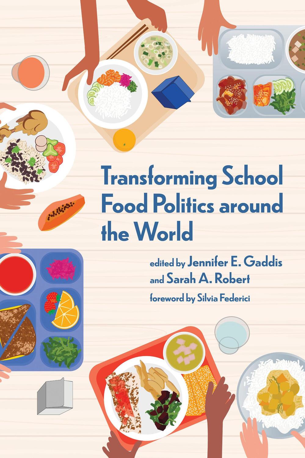 Cover: 9780262548113 | Transforming School Food Politics around the World | Gaddis (u. a.)