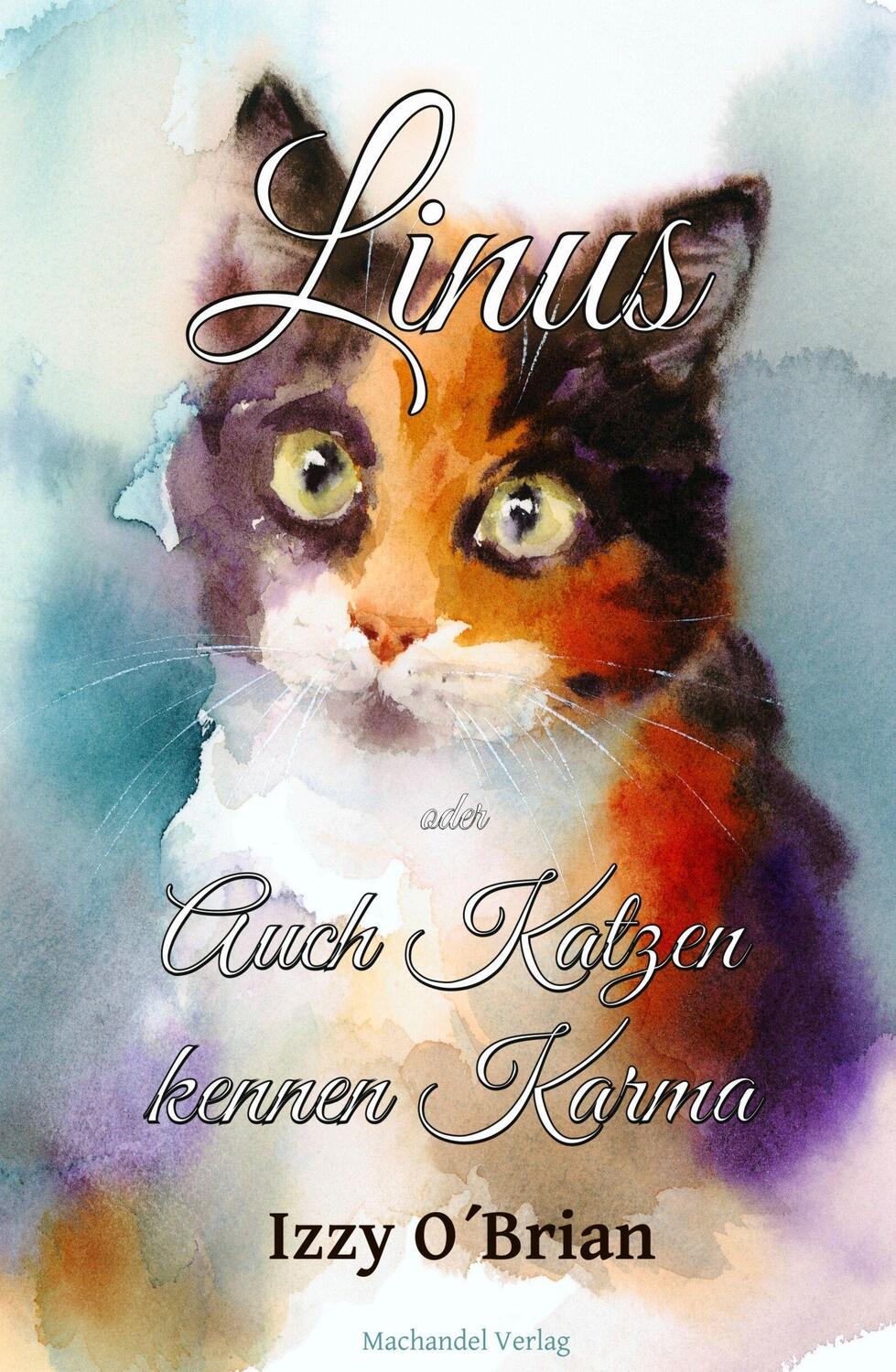 Cover: 9783959593519 | Linus | Auch Katzen kennen Karma | Izzy O'Brian | Buch | Deutsch