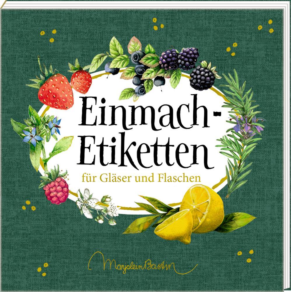 Cover: 4050003721385 | Etikettenbüchlein - Einmach-Etiketten (Marjolein Bastin) | Taschenbuch