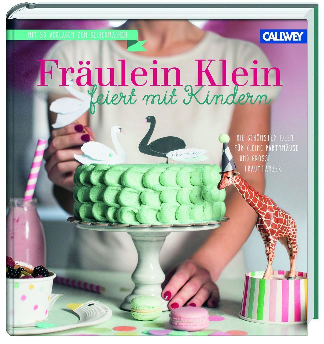 Cover: 9783766722034 | Fräulein Klein feiert mit Kindern | Yvonne Bauer | Buch | Lesebändchen