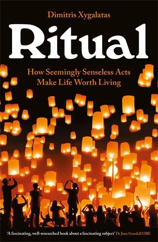 Cover: 9781788161039 | Ritual | How Seemingly Senseless Acts Make Life Worth Living | Buch