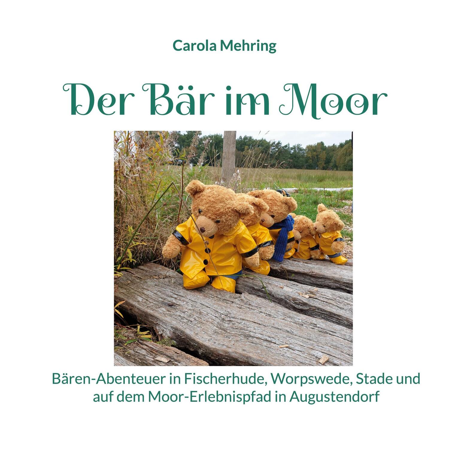 Cover: 9783756885701 | Der Bär im Moor | Carola Mehring | Taschenbuch | Paperback | Deutsch