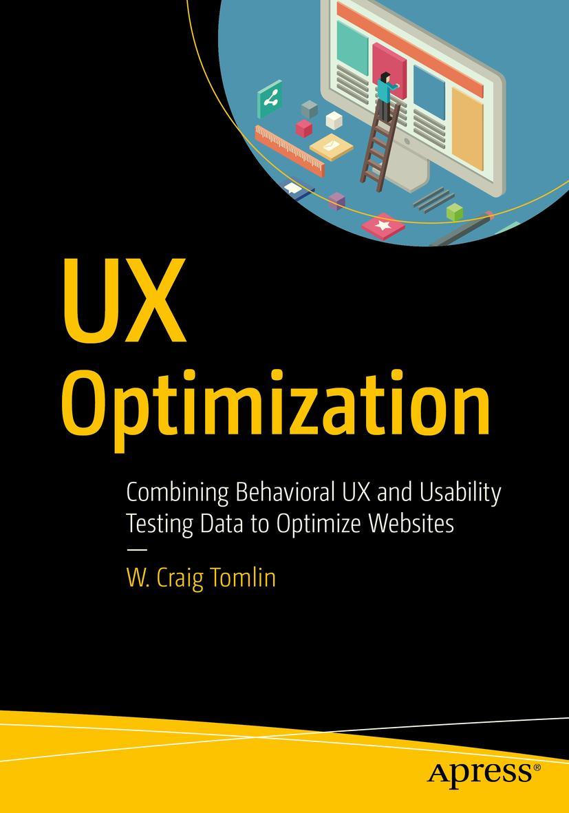 Cover: 9781484238660 | UX Optimization | W. Craig Tomlin | Taschenbuch | xix | Englisch