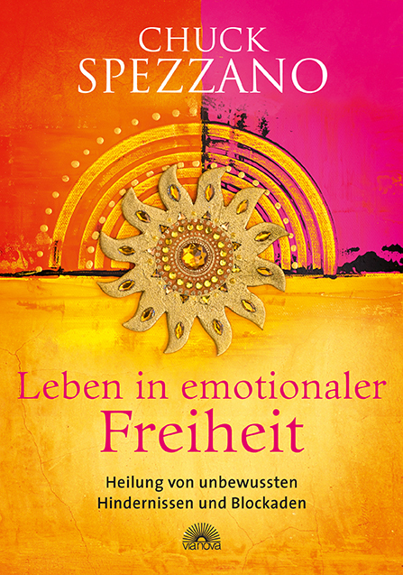 Cover: 9783866163126 | Leben in emotionaler Freiheit | Chuck Spezzano | Buch | 224 S. | 2015