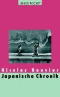 Cover: 9783857876936 | Japanische Chronik | Nicolas Bouvier | Taschenbuch | Lenos Pocket