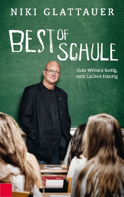 Cover: 9783218010412 | Best of Schule | Zum Weinen lustig, zum Lachen traurig | Glattauer