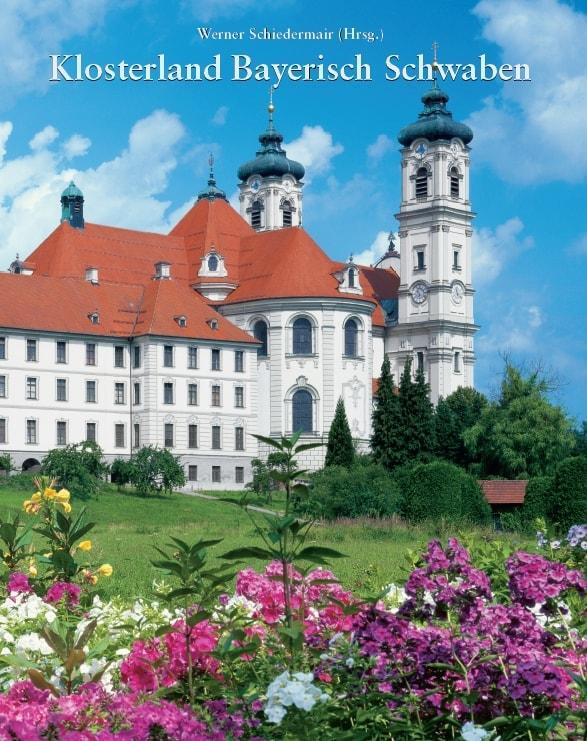 Cover: 9783898701273 | Klosterland Bayerisch Schwaben | Werner Schiedermair | Buch | Deutsch