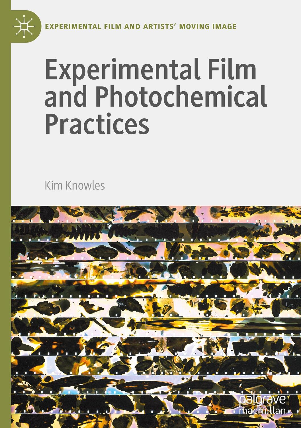 Cover: 9783030443085 | Experimental Film and Photochemical Practices | Kim Knowles | Buch