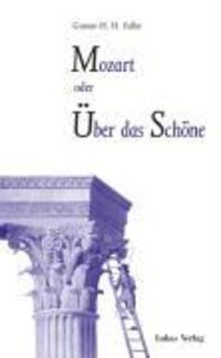 Cover: 9783936872002 | Mozart oder Über das Schöne | Gustav H Falke | Taschenbuch | 168 S.