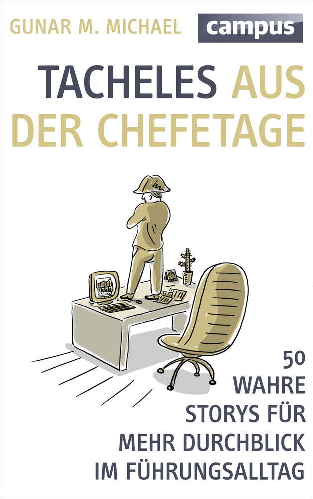 Cover: 9783593398419 | Tacheles aus der Chefetage | Gunar M Michael | Taschenbuch | 240 S.
