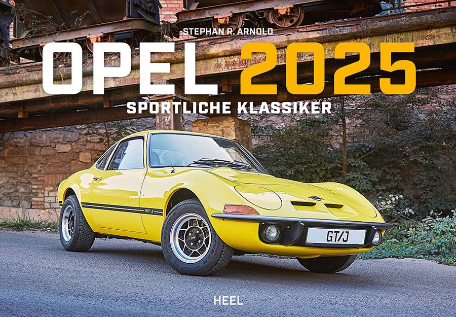 Cover: 9783966648295 | Opel Kalender 2025 | Stephan R. Arnold | Kalender | 14 S. | Deutsch