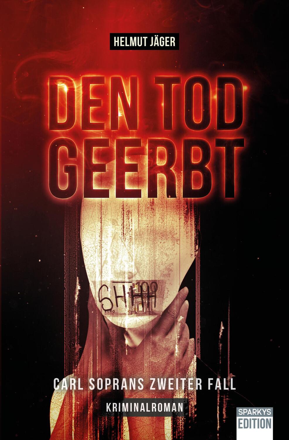 Cover: 9783949768026 | Den Tod geerbt | Carl Soprans zweiter Fall | Helmut Jäger | Buch