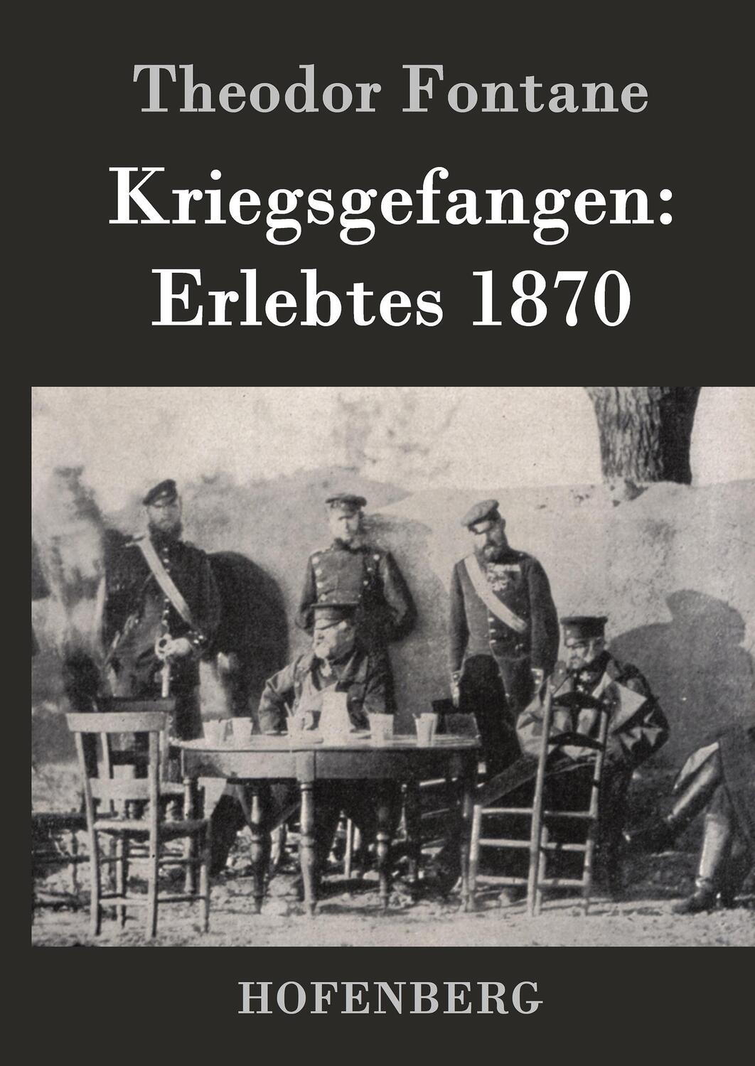 Cover: 9783861997238 | Kriegsgefangen: Erlebtes 1870 | Theodor Fontane | Buch | 144 S. | 2016