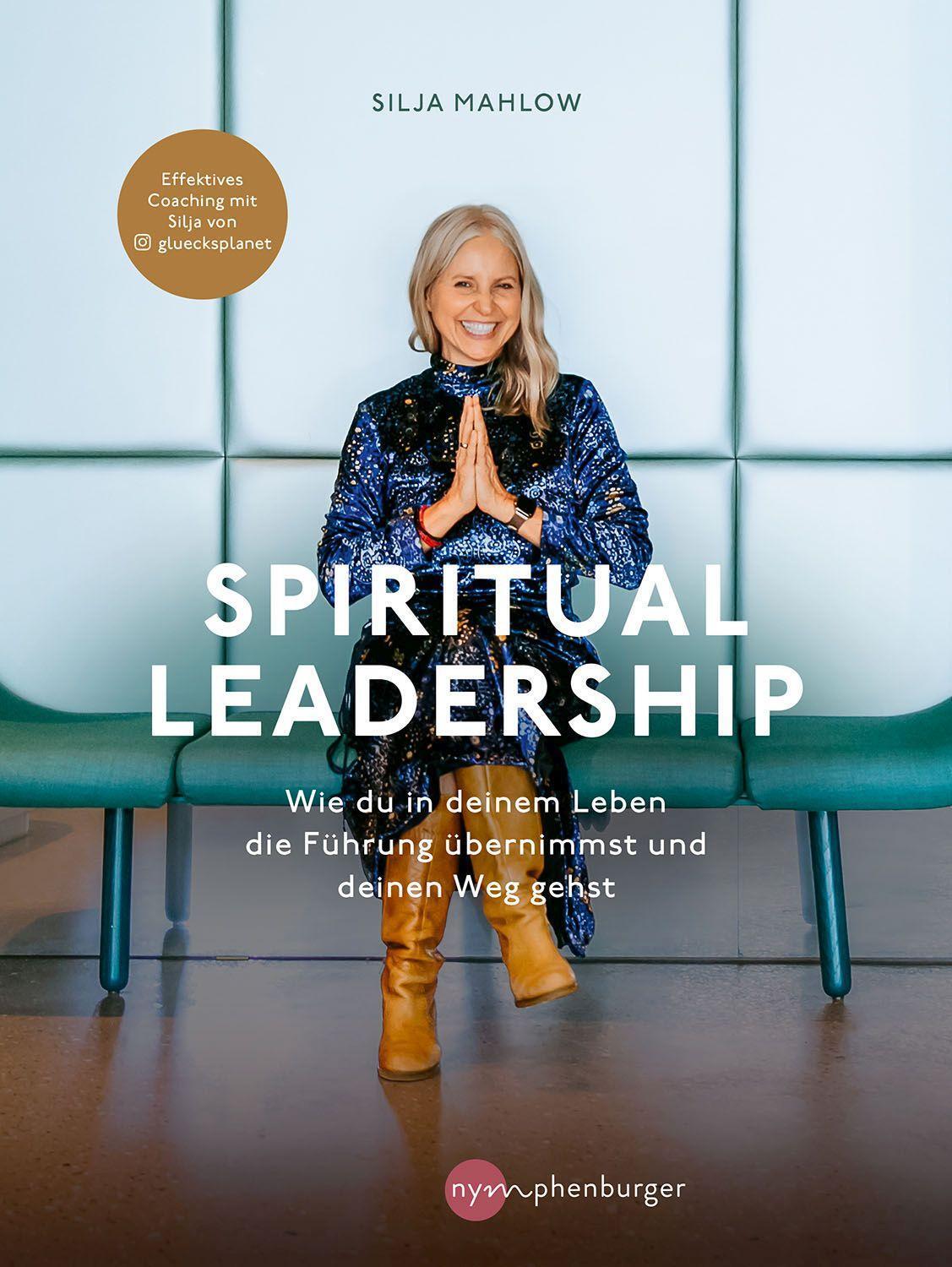 Cover: 9783968600673 | Spiritual Leadership | Silja Mahlow | Taschenbuch | 184 S. | Deutsch