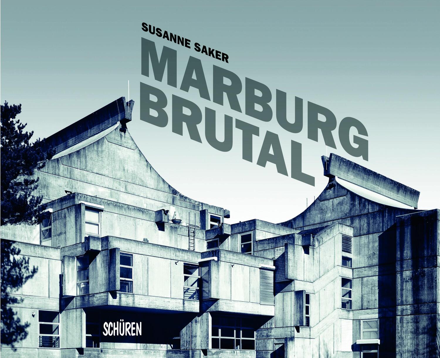 Cover: 9783741002809 | Marburg Brutal | Susanne Saker | Buch | Deutsch | 2022