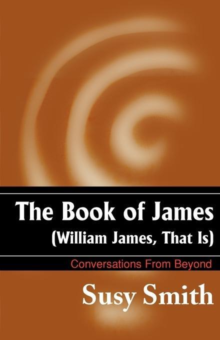 Cover: 9781583485736 | The Book of James | William James, That is | Susy Smith | Taschenbuch