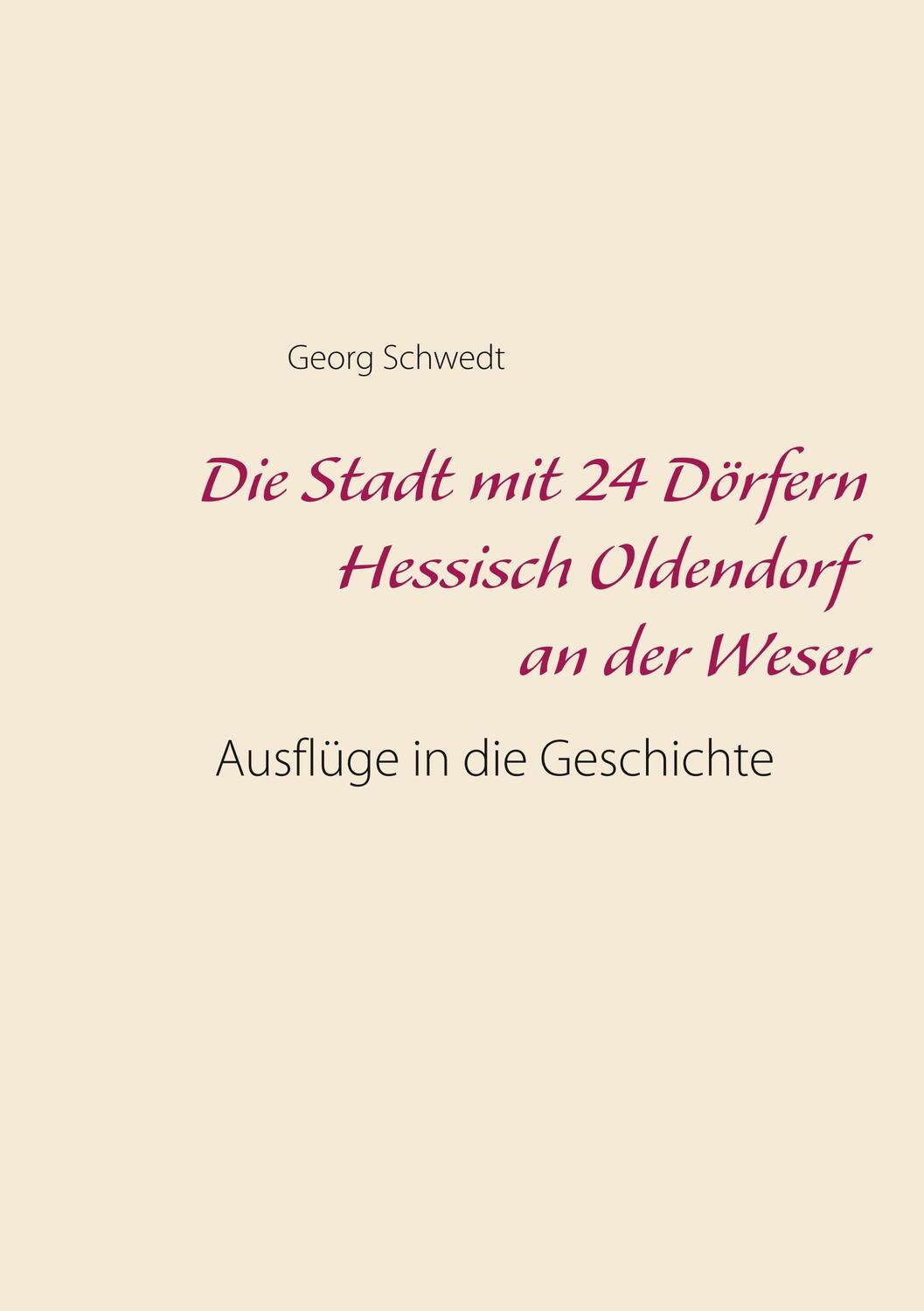 Cover: 9783752828795 | Die Stadt mit 24 Dörfern Hessisch Oldendorf an der Weser | Schwedt