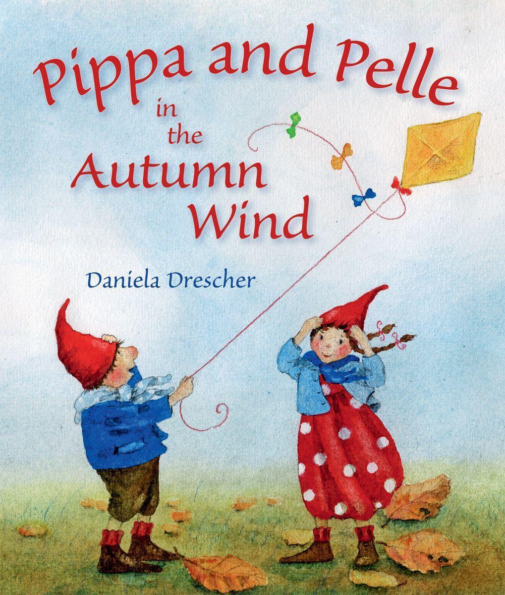 Cover: 9781782504429 | Pippa and Pelle in the Autumn Wind | Daniela Drescher | Buch | 2017