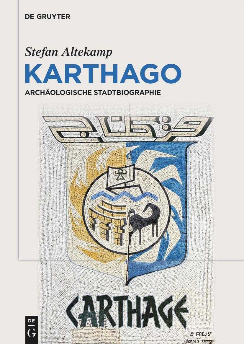 Cover: 9783111332178 | Karthago | Archäologische Stadtbiographie | Stefan Altekamp | Buch
